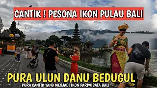 TERBARU ! MAKIN CANTIK WISATA IKONIK BALI ! ULUN DANU BERATAN BEDUGUL BALI