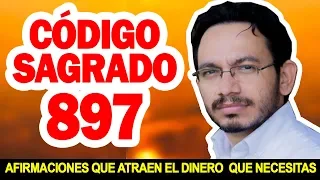 🔴Código sagrado 897 ATRAE EL DINERO QUE NECESITAS RÁPIDAMENTE afirmaciones PODEROSAS AULA MÍSTICA