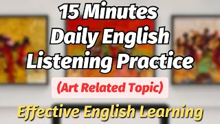 15 Minutes Common English Sentences Practice (Art Related Topic) | Effective English Learning