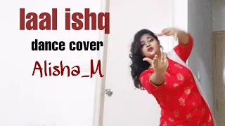 Laal Ishq/deepika Padukone/dance cover /Alisha_M /