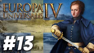 Europa Universalis IV - The Lion of the North (Part 13)