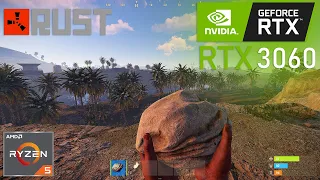 Rust : RTX 3060 + RYZEN 5 1600 AF : 1080p 1440p