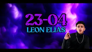 Leon Elias - 23-04 (Lyric Video)