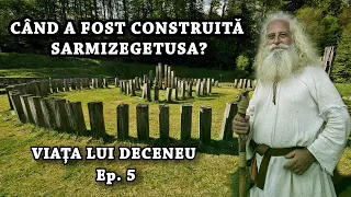 Sarmizegetusa Regia - Când și Cum a fost construită? (Viața lui Deceneu, Ep. 5)