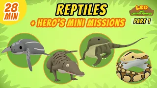 Reptiles (Part 1/2) - Junior Rangers and Hero's Animals Adventure | Leo the Wildlife Ranger