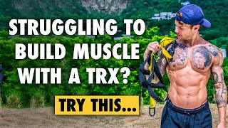 Why you don't see TRX muscle development? Muscle building mistakes