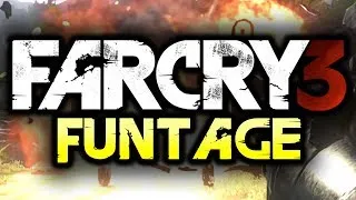 Far Cry 3: Funtage! - (FC3 Funny Moments)