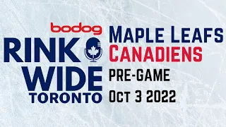 🏒PRE-GAME: Toronto Maple Leafs vs. Montréal Canadiens (Oct 3 2022)