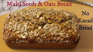 No Knead Muti-Seeds & Oats Bread