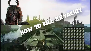 How To Kill Zryachiy Everytime