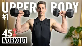 45 Min UPPER BODY DUMBBELL WORKOUT | Muscle Building | Day 1