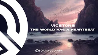 Vicetone - The World Has A Heartbeat