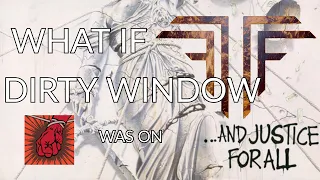 what if DIRTY WINDOW was on ...AND JUSTICE FOR ALL? DEMO