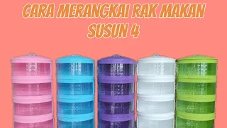 cara merangkai rak makan 4 susun