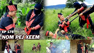 NOM PEJ XEEM EP179 (Hmong New Movie)
