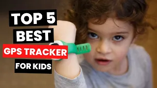 Best GPS Tracker for Kids 2024 - Track and Protect