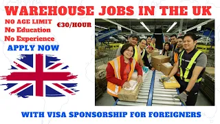 Warehouse Jobs in The UK With Visa Sponsorship For Foreigners | No Experience Needed | No Age Limit