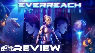 Everreach:Project Eden |   Quick Review