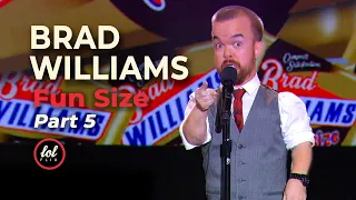 Brad Williams Fun Size • Part 5  | LOLflix