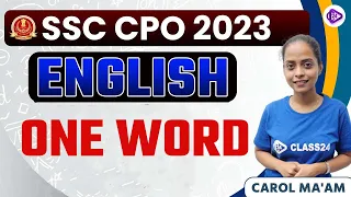 SSC CPO 2023 | SSC CPO English Classes 2023 | SSC CPO English by Carol Ma'am | One Word