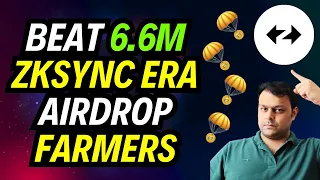Beat The 6.6M Wallets That Are Currently Farming ZkSync Era Airdrop