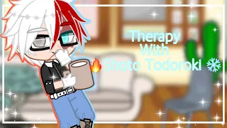 🔥Therapy with Shoto Todoroki❄️