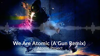 Atomic Project - We Are Atomic (A'Gun Remix) [Electro Freestyle Music]