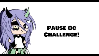 Pause Oc Challenge! | ☆ ITSEVELINA ☆ | Enjoy! 💖