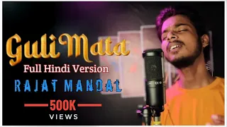 Guli Mata - Rajat Mandal | Full Hindi Version | Shreya Ghoshal, Saad Lamjarred | Jennifer Winge