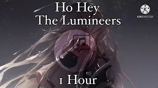 Ho Hey - The Lumineers ~||1 Hour||~