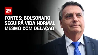 Fontes: Bolsonaro seguirá vida normal mesmo com delação | CNN 360º