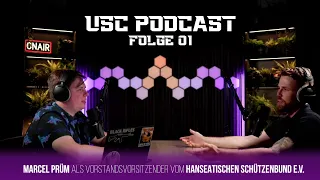 USC Podcasts Folge 1 - Marcel Prüm Vorstandsvorsitzender vom Hanseatischen Schützenbund e.V.