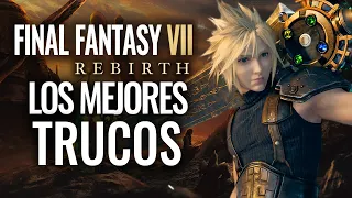 LOS MEJORES TRUCOS & CONSEJOS EN FINAL FANTASY 7 REBIRTH