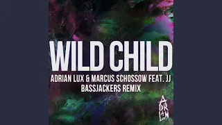 Wild Child (Bassjackers Remix)