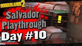 Borderlands 2 | Salvador Playthrough Funny Moments And Drops | Day #10