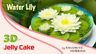 3D JELLY CAKE | 026 - WATER LILY