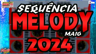 🔥SEQUÊNCIA MELODY 2024 - MAIO ⚡ROCK DOIDO - O PANDA SOUND