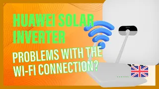 Huawei, How to Change the WiFi Network Your Solar Inverter is Connected to??