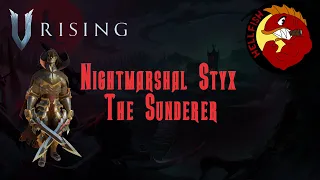 V Rising | Nightmarshal Styx the Sunderer