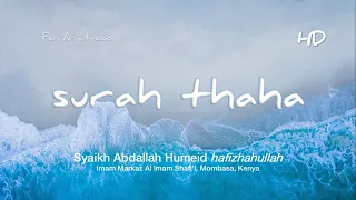 Surah Thaha | Syaikh Abdallah Humeid hafizhahullah HD