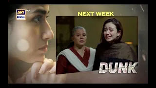 Dunk Last Episode 31 Promo | Dunk Last Episode 31 Teaser | 31st July