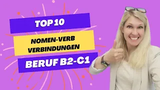 ✅🥇Top 10 Nomen-Verb Verbindungen für den Beruf B2-C1 mit Elena Wermuth