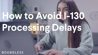 How to Avoid I-130 Processing Delays