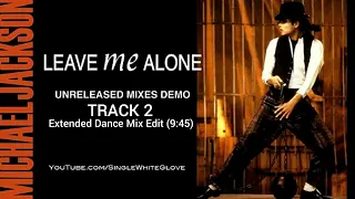 LEAVE ME ALONE (SWG Extended Dance Mix Edit) - MICHAEL JACKSON