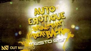 Autoerotique - Bring That Beat Back (Tiësto Edit) [Promo Edit]