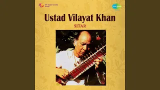 Raga Jaijaiwanti - Ustad Vilayat Khan