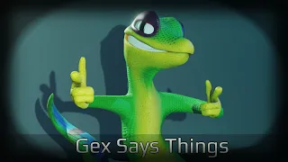 Gex Says Things(Animated)