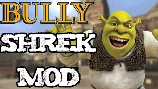 Bully Mods - SHREK IN BULLY!