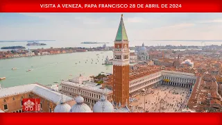 28 de abril de 2024, Visita a Veneza, Papa Francisco