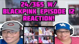 Blackpink - 24/365 With Blackpink -  Ep 12